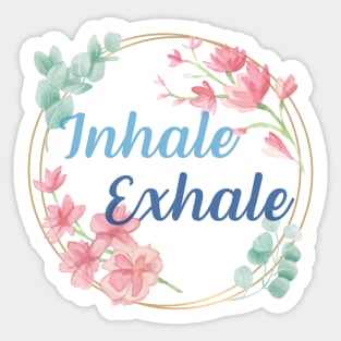 Inhale Exhale Sticker